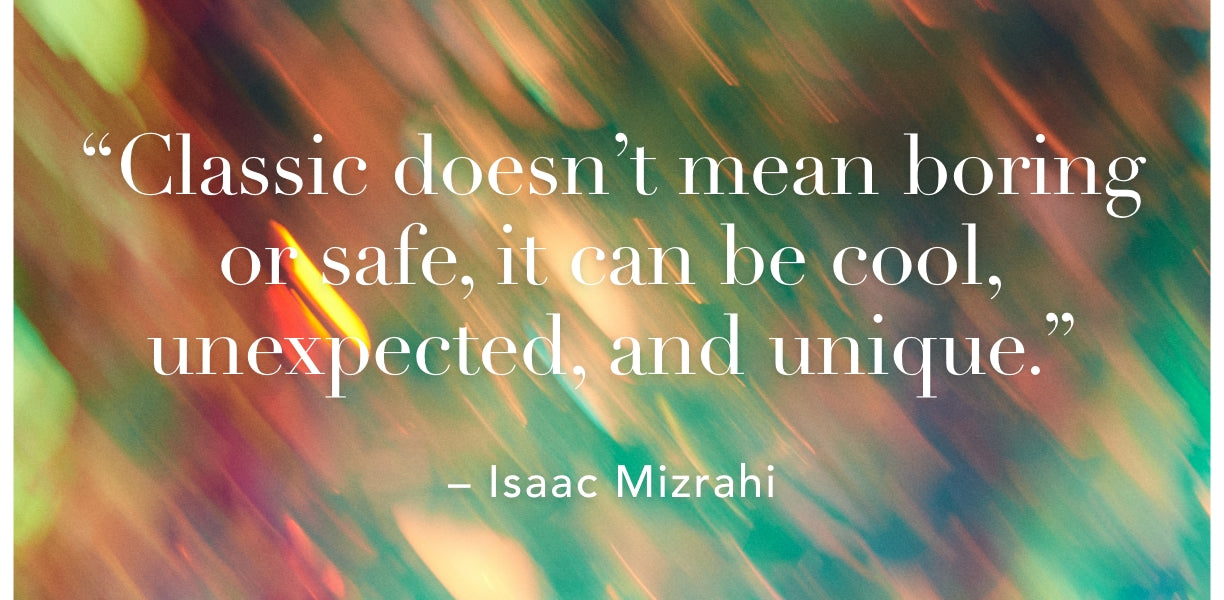 quote by isaac mizrahi
