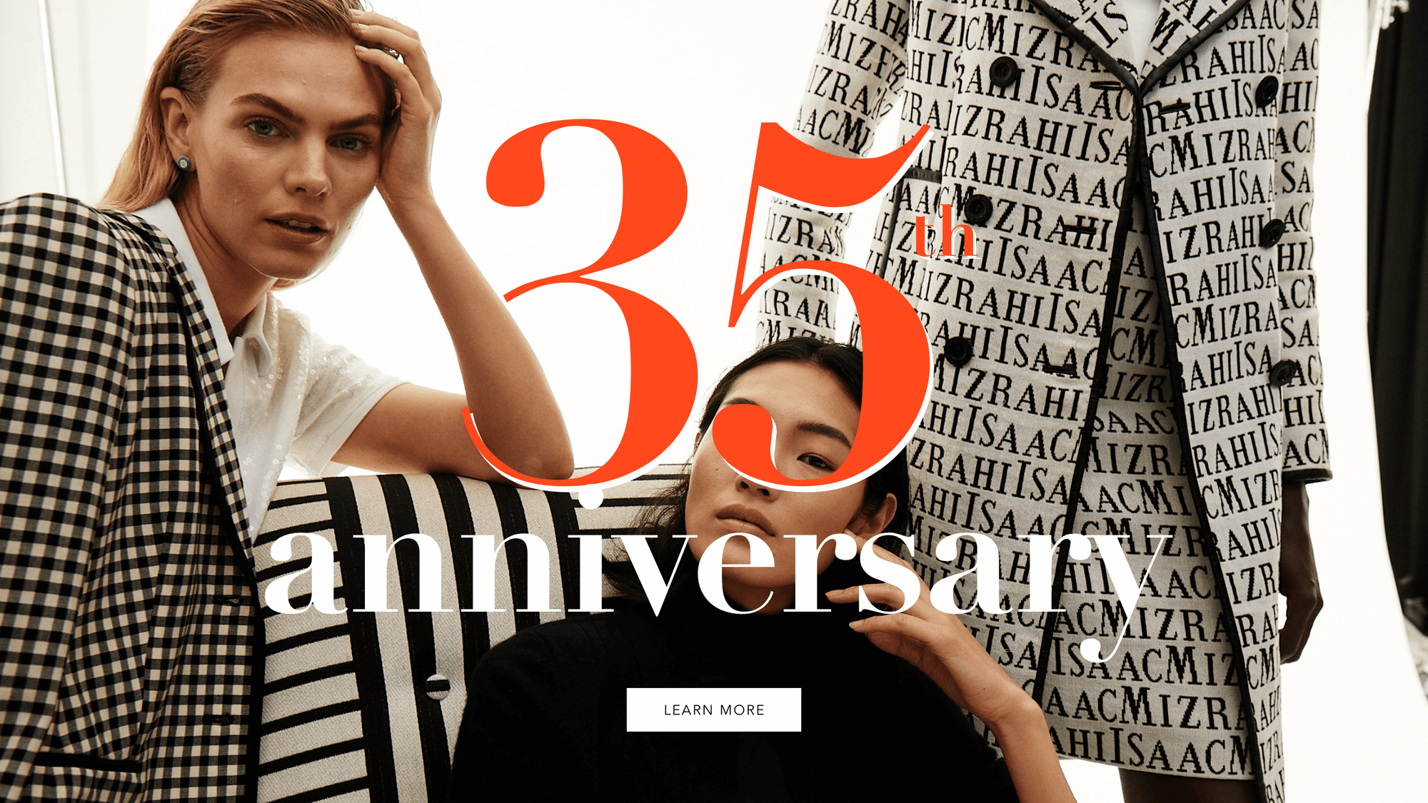 3 models wearing Isaac Mizrahi clothes, with copy overlay saying "35th anniversary, learn more"