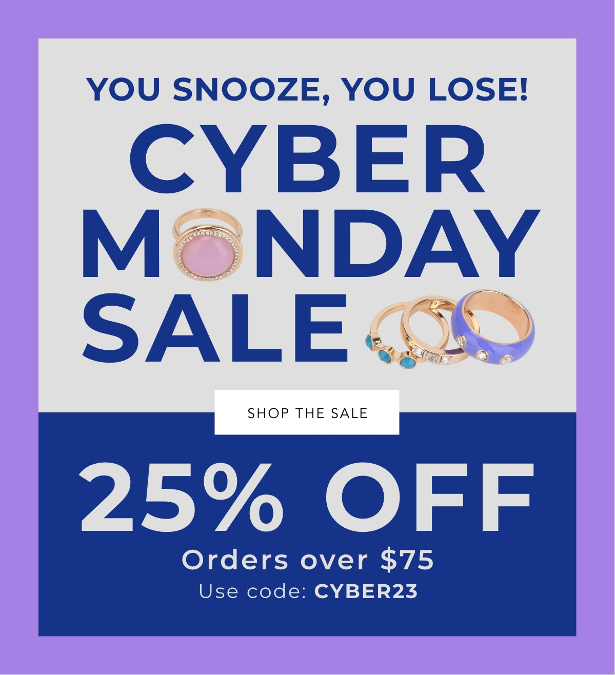 cyber monday sale 25% off $75+ sitewide use code: cyber23 